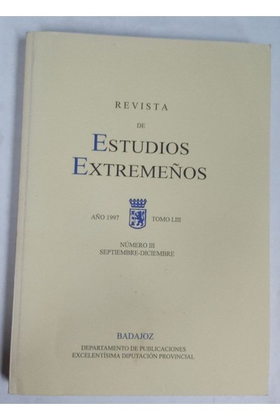 Revista de Estudios Extremeños. Año 1997 Tomo LIII Número III Septiembre-Diciembre