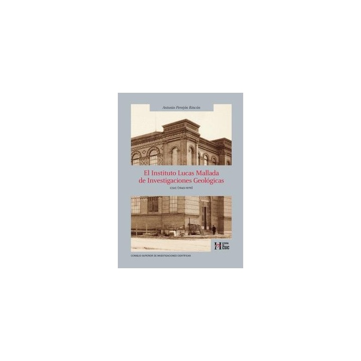 EL INSTITUTO LUCAS MALLADA DE INVESTIGACIONES GEOLÓGICAS : CSIC (1943-1979)