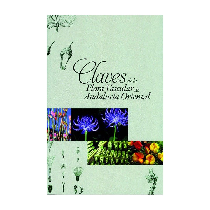 CLAVES DE LA FLORA VASCULAR DE ANDALUCÍA ORIENTAL