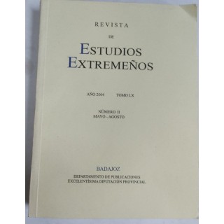 Revista de Estudios Extremeños. Año 2004 Tomo LX Número II Mayo-Agosto