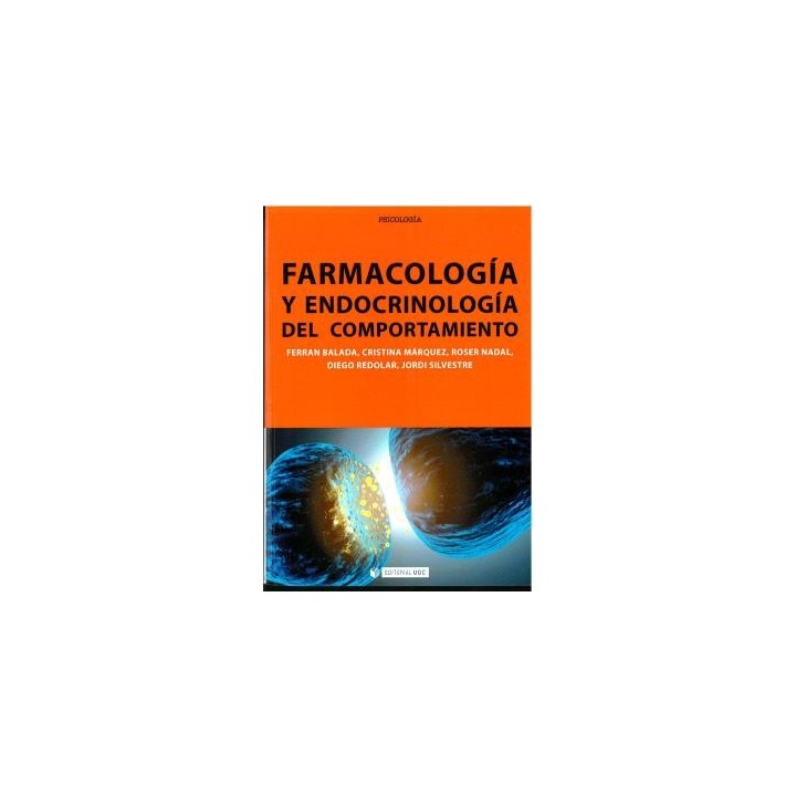 FARMACOLOGÍA Y ENDOCRINOLOGÍA DEL COMPORTAMIENTO