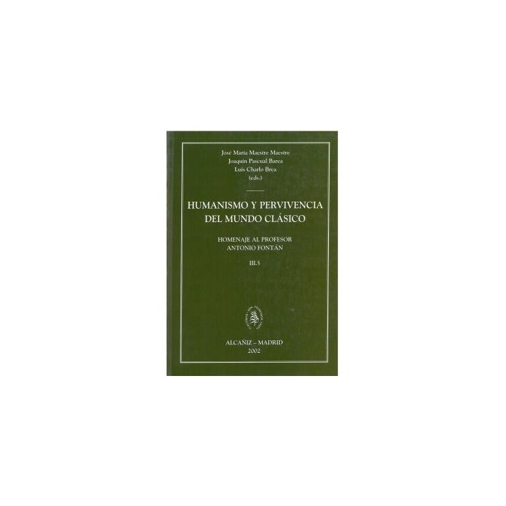 HUMANISMO Y PERVIVENCIA DEL MUNDO CLÁSICO III (5 VOLS)