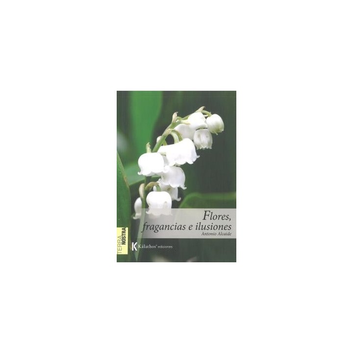 FLORES, FRAGANCIAS E ILUSIONES