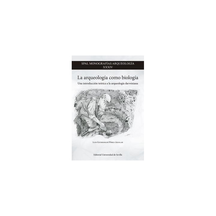 LA ARQUEOLOGÍA COMO BIOLOGÍA
