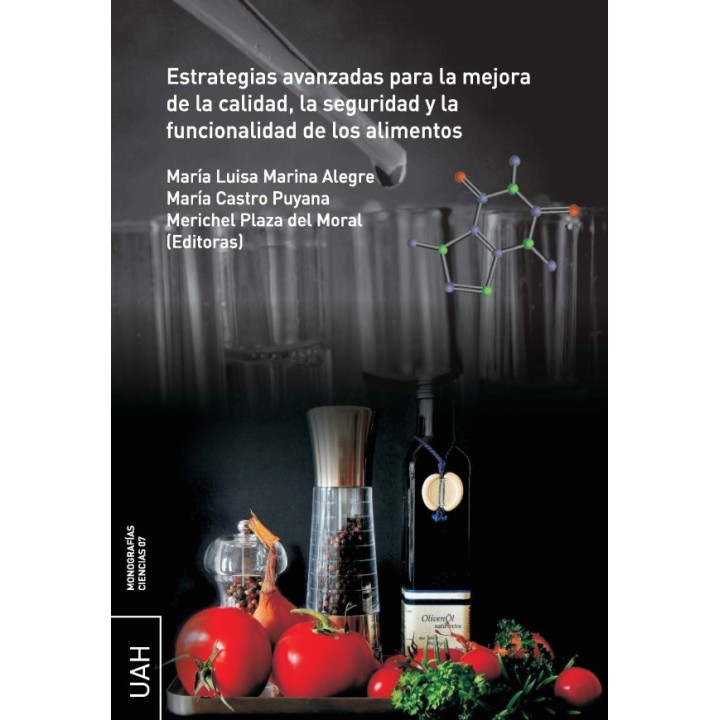 ESTRATEGIAS AVANZADAS PARA LA MEJORA DE LA CALIDAD, LA SEGURIDAD Y LA FUNCIONALIDAD DE LOS ALIMENTOS
