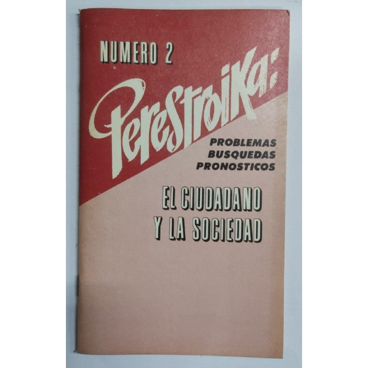 Numero 2 Perestroika. Problemas busquedas pronosticos. El ciudadano y la sociedad