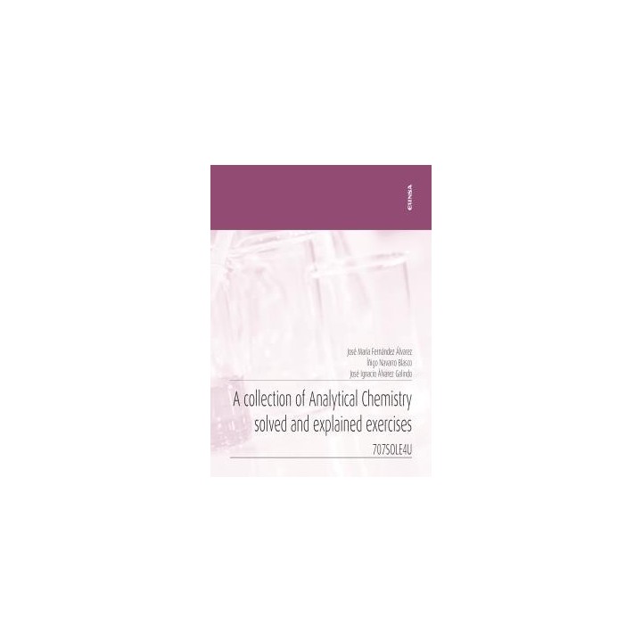 A COLLECTION OF ANALYTICAL CHEMISTRY SOLVED AND EXPLAINED EXERCICES
