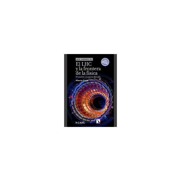 EL LHC Y LA FRONTERA DE LA FÍSICA