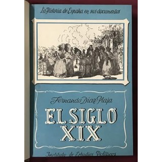 El siglo XIX. La historia de España en sus documentos
