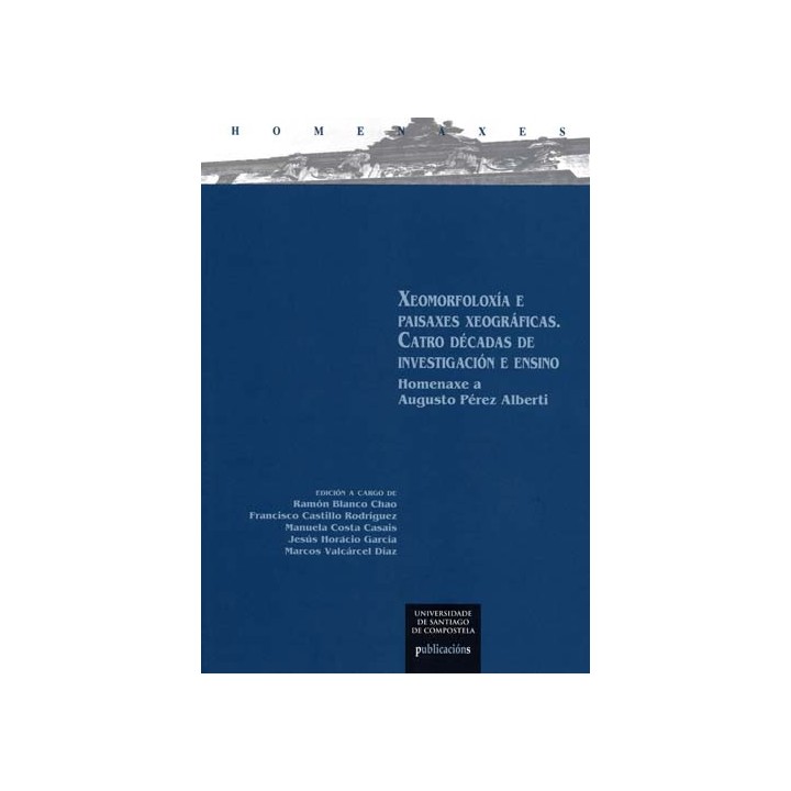 XEOMORFOLOXÍA E PAISAXES XEOGRÁFICAS. CATRO DÉCADAS DE INVESTIGACIÓN E ENSINO