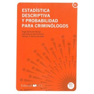 ESTADÍSTICA DESCRIPTIVA Y PROBABILIDAD PARA CRIMINÓLOGOS
