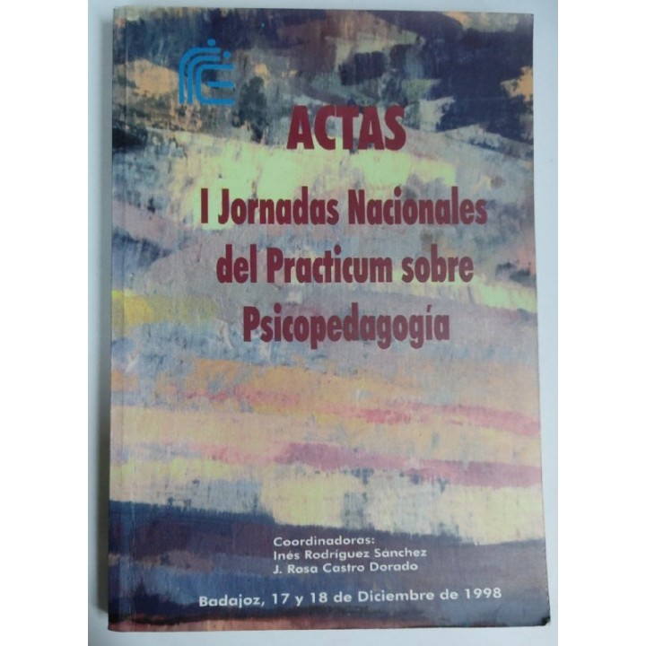 ACTAS I Jornadas Nacionales del Practicum sobre Psicopedagogia