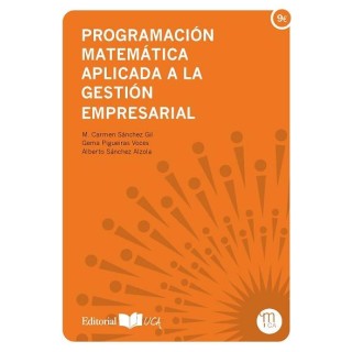 PROGRAMACIÓN MATEMÁTICA APLICADA A LA GESTIÓN EMPRESARIAL