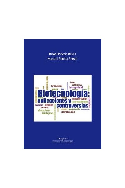 BIOTECNOLOGÍA APLICACIONES Y CONTROVERSIAS