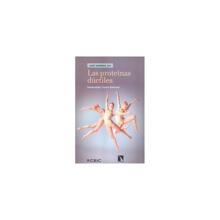 LAS PROTEÍNAS DÚCTILES