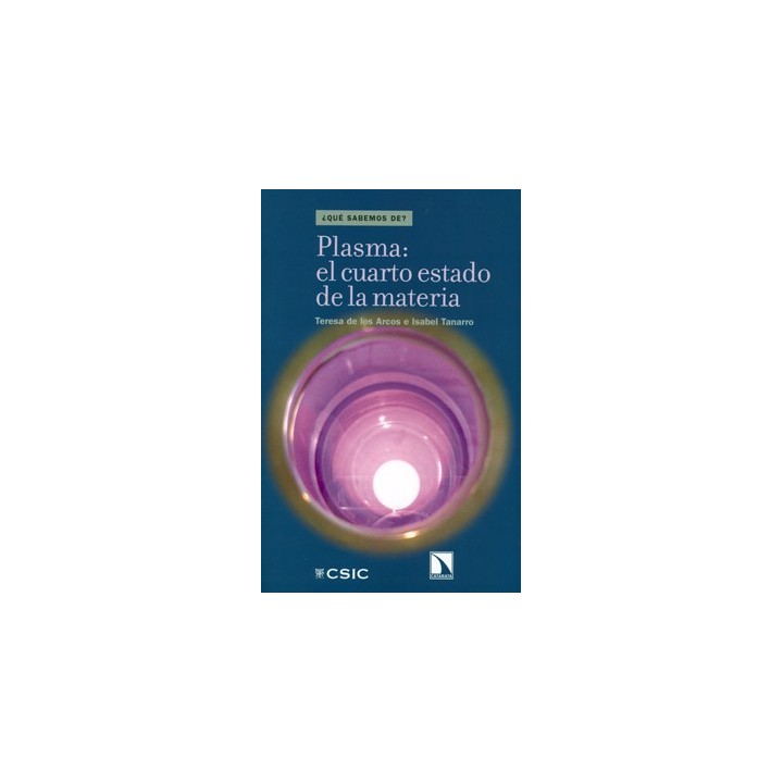 PLASMA: EL CUARTO ESTADO DE LA MATERIA