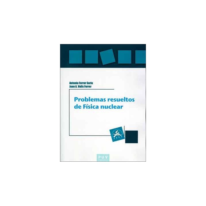 PROBLEMAS RESUELTOS DE FÍSICA NUCLEAR