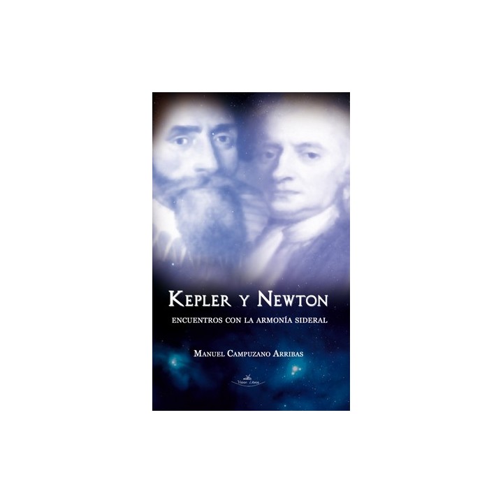 KEPLER Y NEWTON ENCUENTROS CON LA ARMONIA SIDERAL