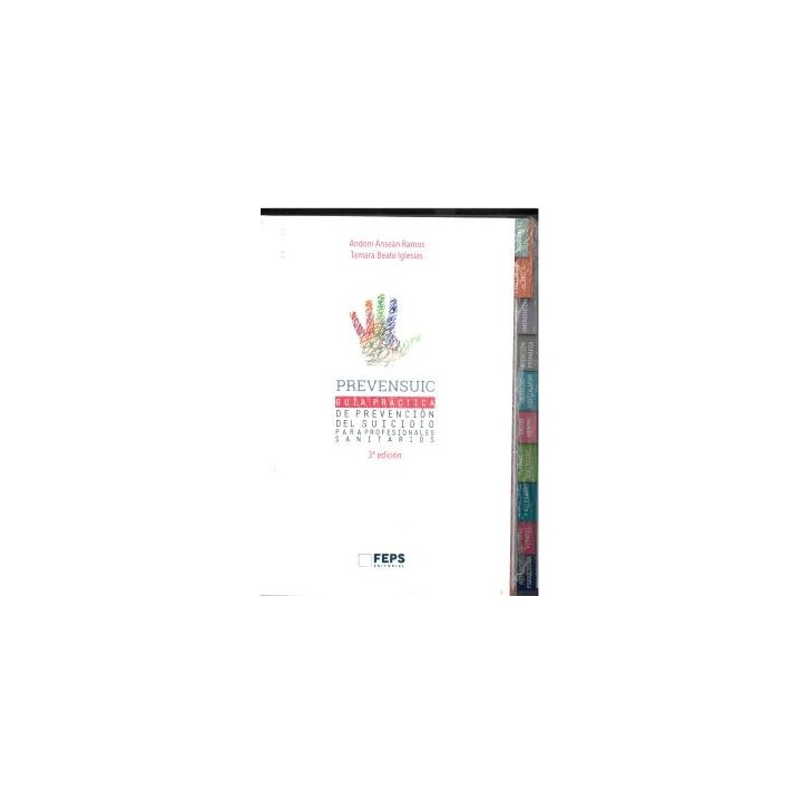 PREVENSUIC. GUÍA PRÁCTICA DE PREVENCIÓN DEL SUICIDIO PARA PROFESIONALES SANITARIOS