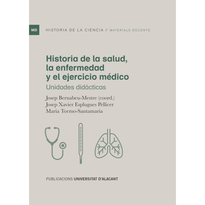 HISTORIA DE LA SALUD, LA ENFERMEDAD Y EL EJERCICIO MÉDICO