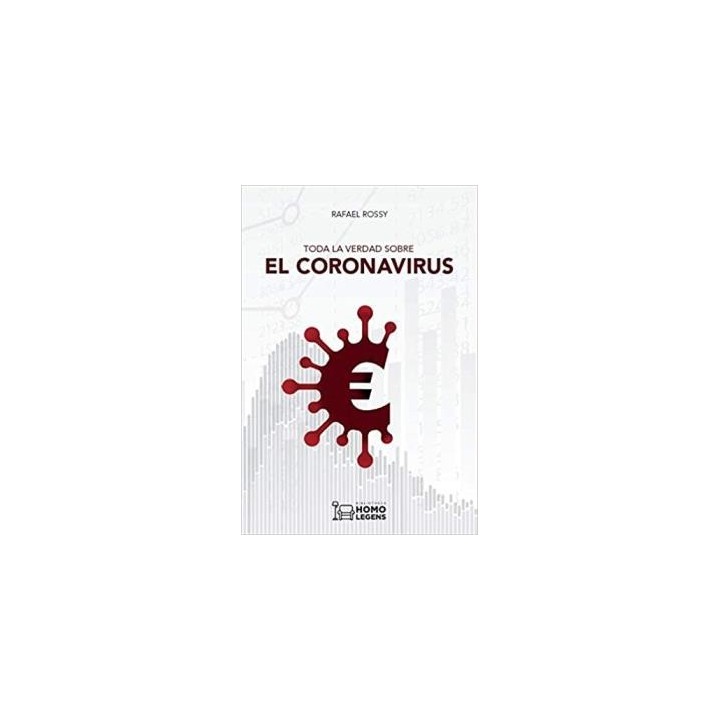 TODA LA VERDAD SOBRE EL CORONAVIRUS