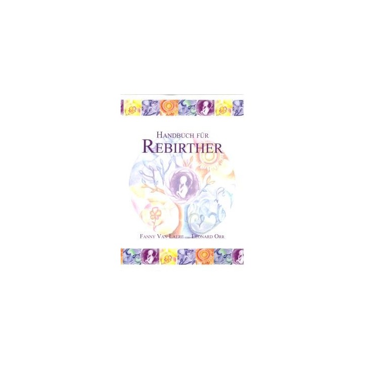 HANDBUCH FÜR REBIRTHER