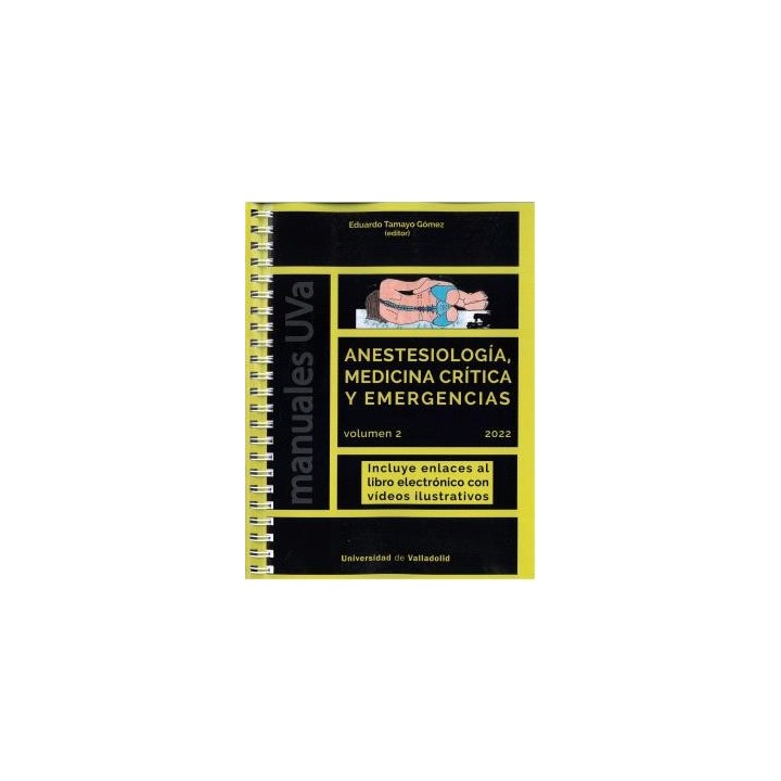ANESTESIOLOGÍA, MEDICINA CRÍTICA Y EMERGENCIAS. VOLUMEN 2 (2022)
