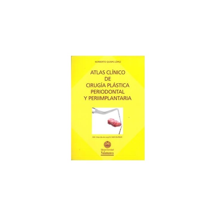 ATLAS CLÍNICO DE CIRUGÍA PLÁSTICA PERIODONTAL Y PERIIMPLANTARIA