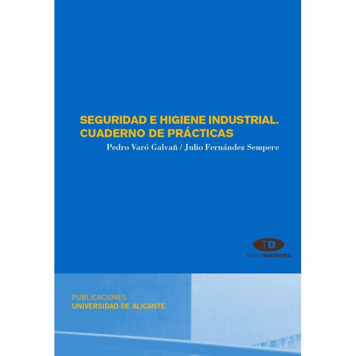 SEGURIDAD E HIGIENE INDUSTRIAL