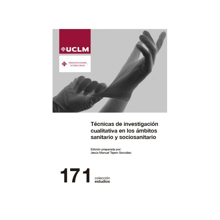 TÉCNICAS DE INVESTIGACIÓN CUALITATIVA EN LOS ÁMBITOS SANITARIO Y SOCIOSANITARIO