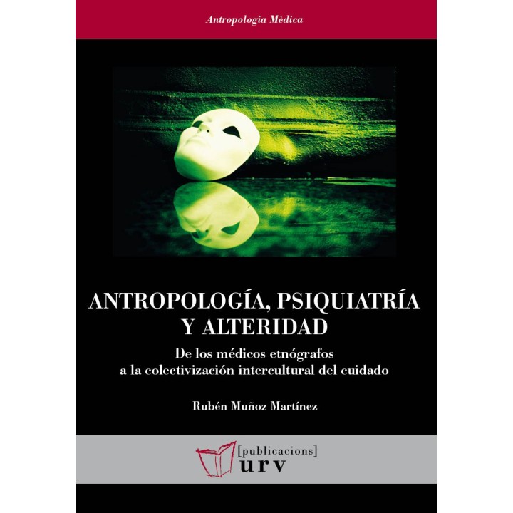 ANTROPOLOGÍA, PSIQUIATRÍA Y ALTERIDAD