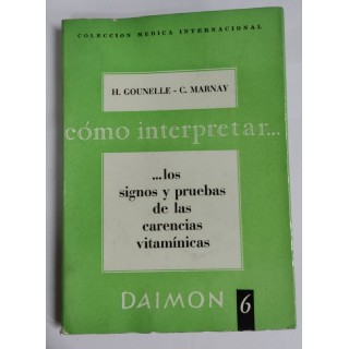 Cómo interpretar los signos y pruebas de las carencias vitamínicas