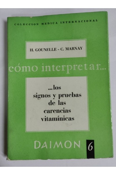 Cómo interpretar los signos y pruebas de las carencias vitamínicas