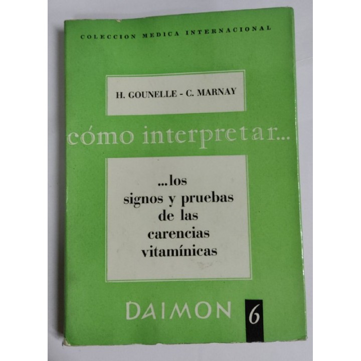 Cómo interpretar los signos y pruebas de las carencias vitamínicas