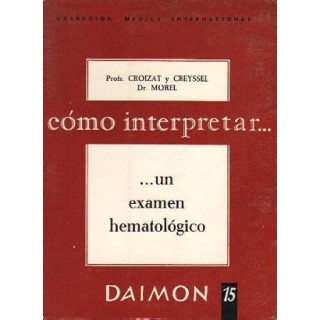 Cómo interpretar un examen hematológico