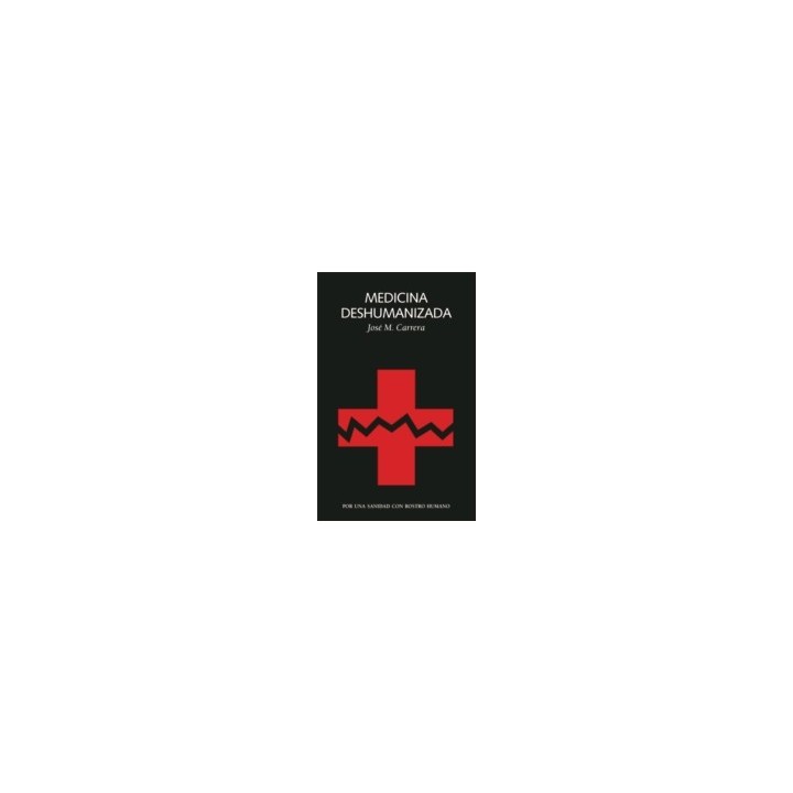 MEDICINA DESHUMANIZADA