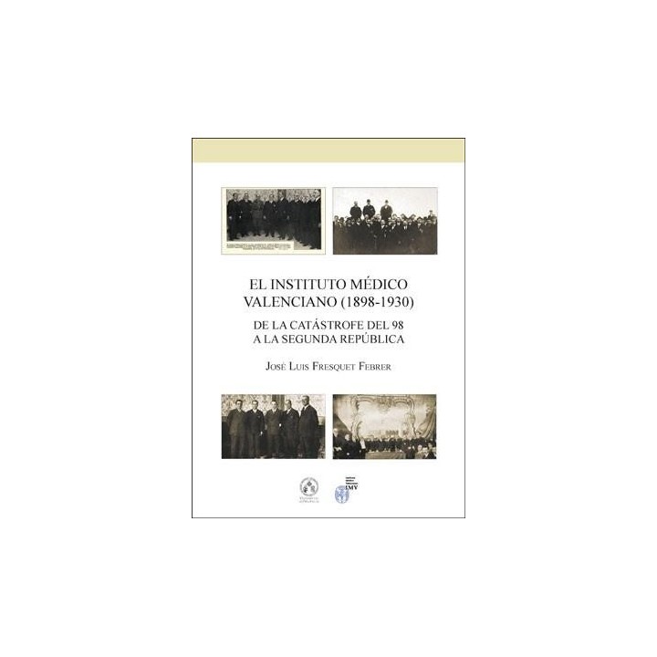 EL INSTITUTO MÉDICO VALENCIANO (1898-1930)