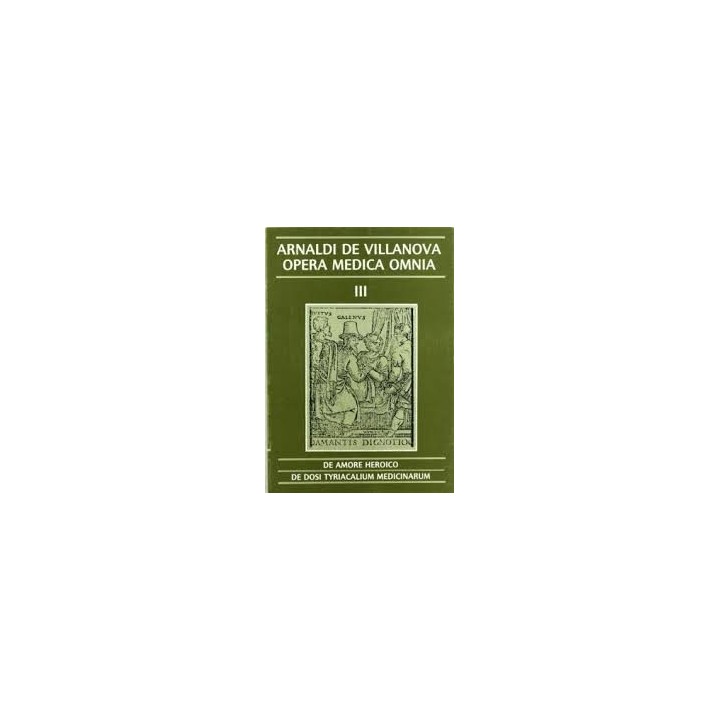 OPERA MEDICA OMNIA III ARNALDI VILLANOVA