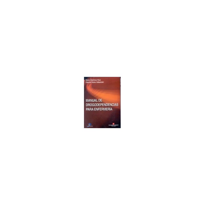 MANUAL DE DROGODEPENDENCIAS PARA ENFERMERÍA