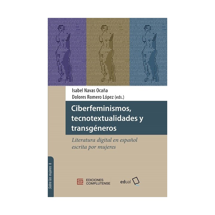 CIBERFEMINISMOS, TECNOTEXTUALIDADES Y TRANSGÉNEROS