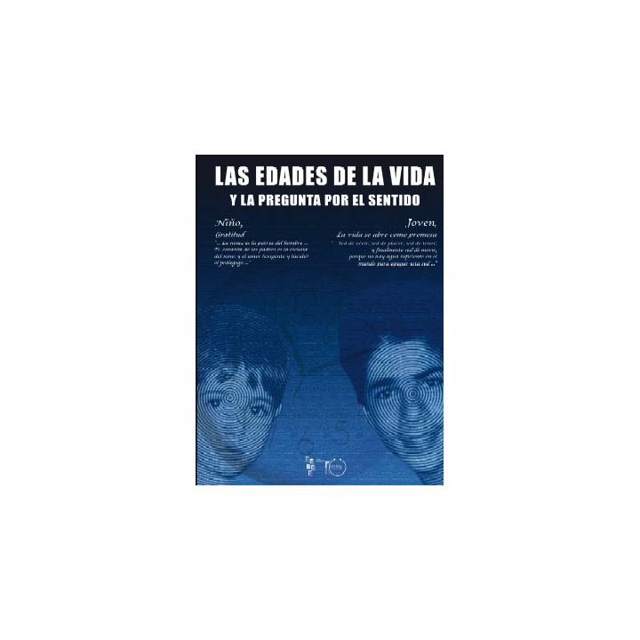 LAS EDADES DE LA VIDA Y LA PREGUNTA POR EL SENTIDO