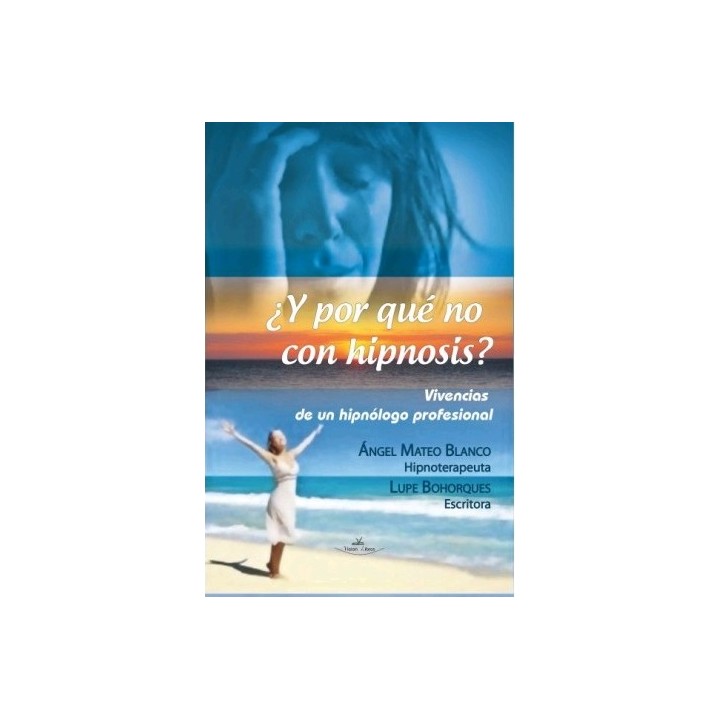 ¿Y POR QUÉ NO CON HIPNOSIS?
