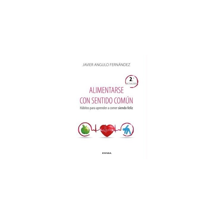 ALIMENTARSE CON SENTIDO COMÚN 2ª EDICIÓN