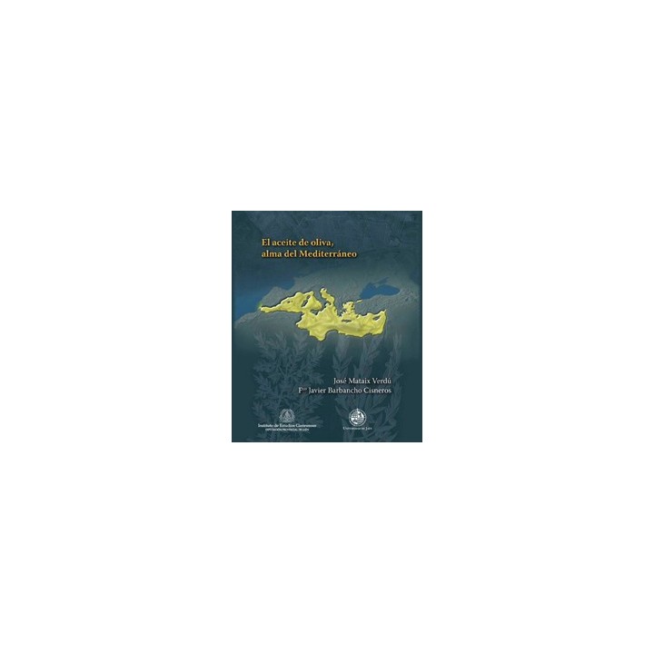 EL ACEITE DE OLIVA, ALMA DEL MEDITERRANEO.