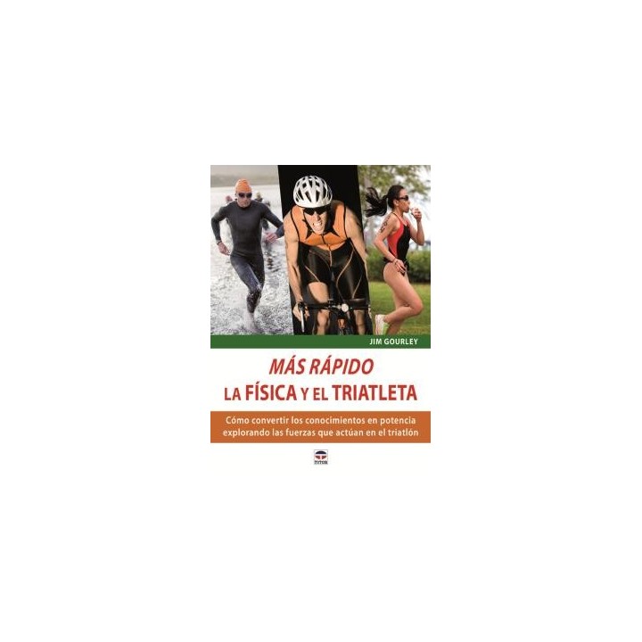 MÁS RÁPIDO. LA FÍSICA Y EL TRIATLETA