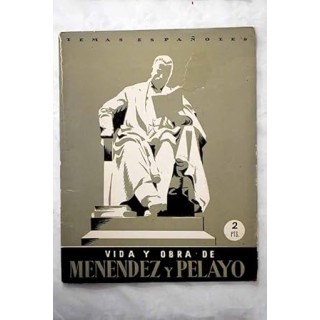 Vida y obra de Menéndez y Pelayo