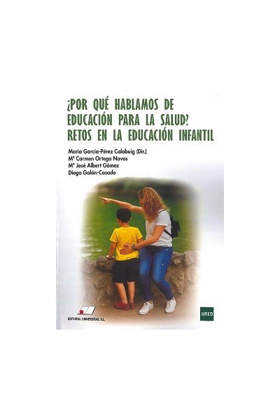 ¿POR QUÉ HABLAMOS DE EDUCACIÓN PARA LA SALUD? RETOS EN LA EDUCACIÓN INFANTIL