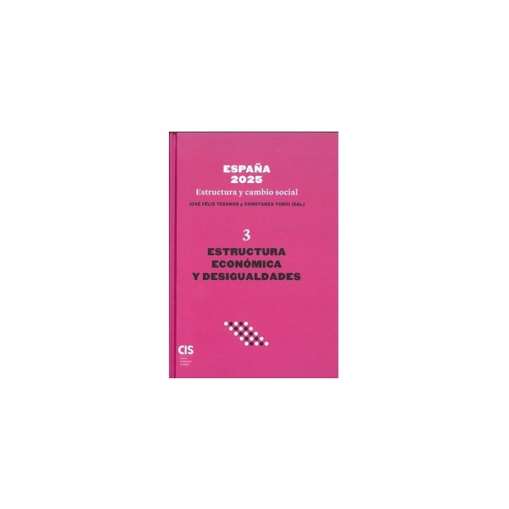 ESPAÑA 2025 ESTRUCTURA Y CAMBIO SOCIAL III