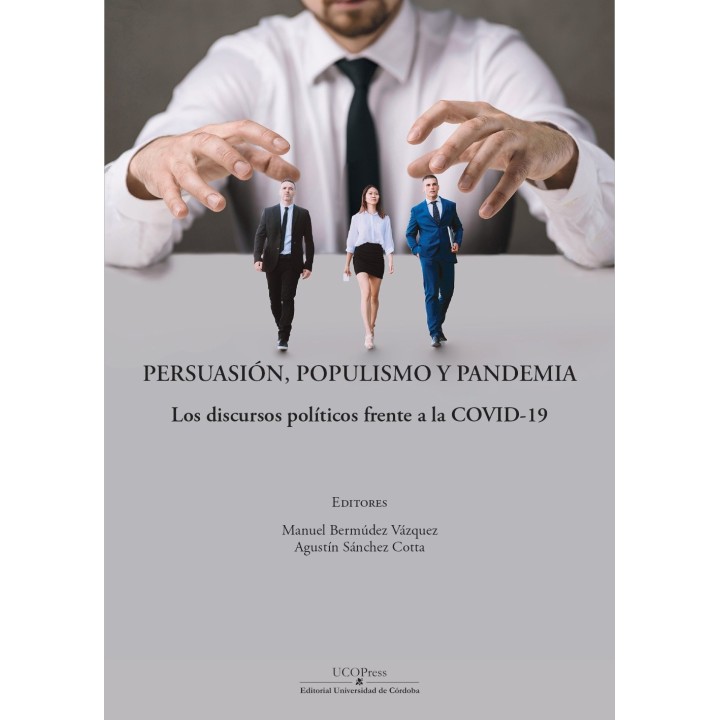PERSUASIÓN, POPULISMO Y PANDEMIA