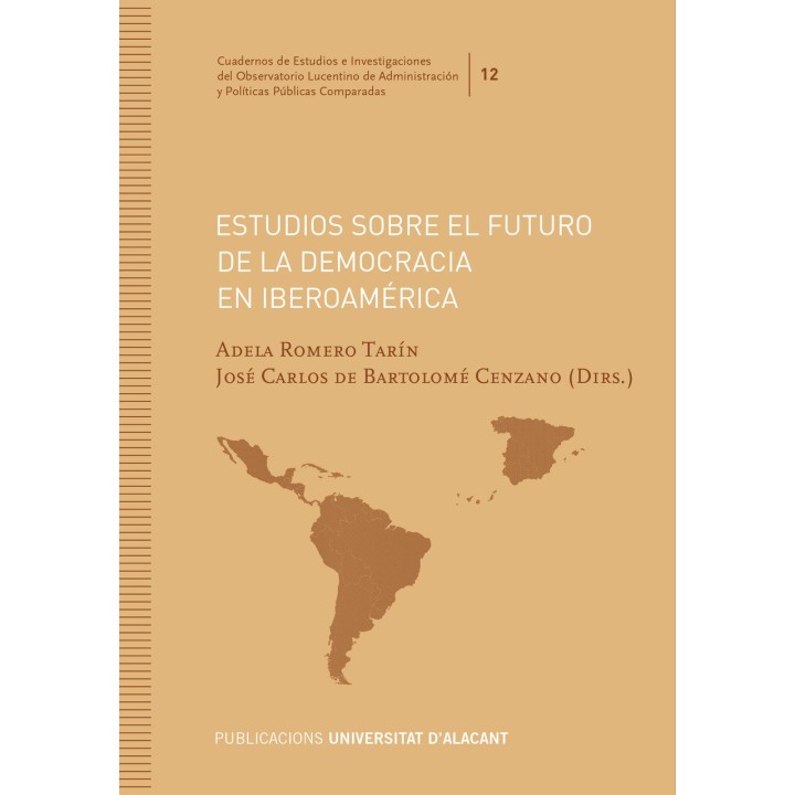 ESTUDIOS SOBRE EL FUTURO DE LA DEMOCRACIA EN IBEROAMÉRICA